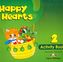 Happy Hearts 2 Activity Book
