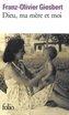 Dieu, ma mere et moi