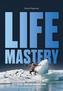 Life Mastery