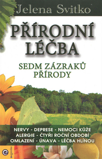 Přírodní léčba - Sedm zázraků přírody