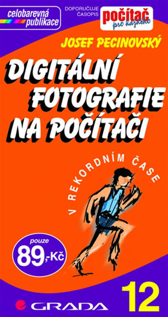Digitální fotografie na počít.