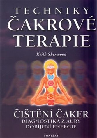 Techniky čakrové terapie - Čištění čaker
