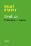 Velké otázky. Evoluce