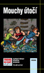 Mouchy útočí