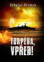 Torpéda, vpřed!