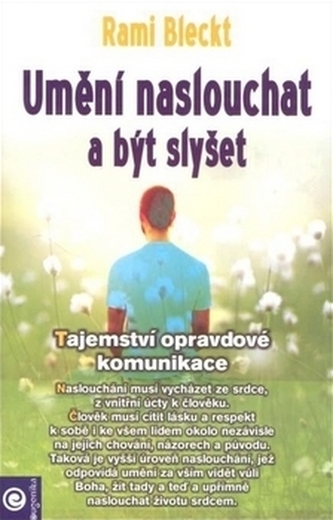 Umění naslouchat a být slyšet