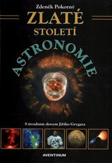 Zlaté století astronomie