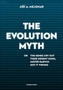 The Evolution Myth