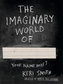 The Imaginary World of…