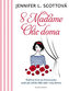 S Madame Chic doma
