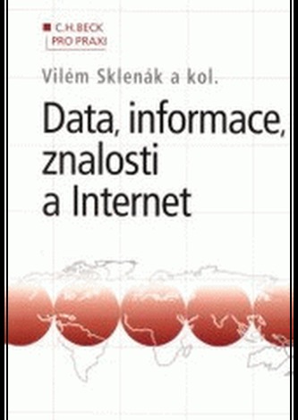 Data, informace, znalosti a Internet