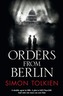 Orders from Berlin