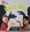 HAND PLAY