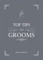 Top Tips For Grooms