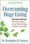 Overcoming Binge Eating, Second Edition