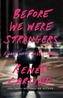 Before We Were Strangers