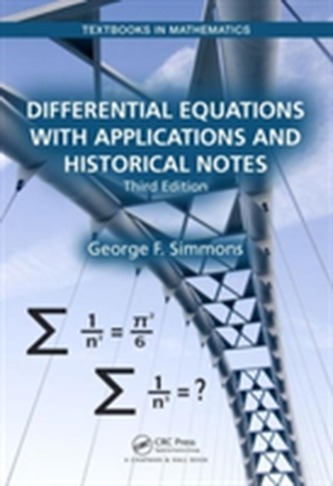 Differential Equations with Applications and Historical Notes, Third Edition
