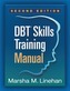 DBT (R) Skills Training Manual, Second Edition