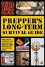 Prepper's Long-Term Survival Guide