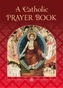 A Catholic Prayer Book