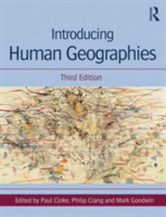 Introducing Human Geographies, Third Edition