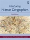 Introducing Human Geographies, Third Edition