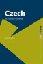 Czech: An Essential Grammar