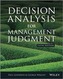 Decision Analysis for Management Judgment
