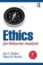 Ethics for Behavior Analysts, 3rd Edition