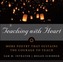 Teaching with Heart