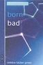Born Bad