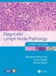Diagnostic Lymph Node Pathology, Third Edition