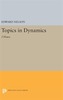 Topics in Dynamics