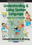 Understanding and Using Spoken Language