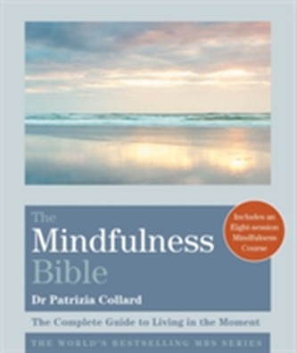 The Mindfulness Bible