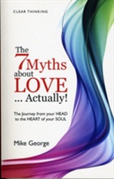 The 7 Myths About Love...Actually!