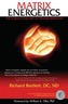 Matrix Energetics