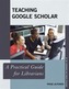 Teaching Google Scholar
