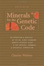 Minerals for the Genetic Code
