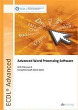 ECDL Advanced Syllabus 2.0 Module AM3 Word Processing Using Word 2010