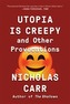 Utopia Is Creepy