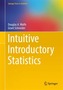 Intuitive Introductory Statistics