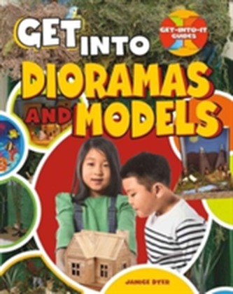Get Into Dioramas and Models