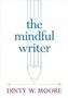 The Mindful Writer