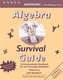 Algebra Survival Guide