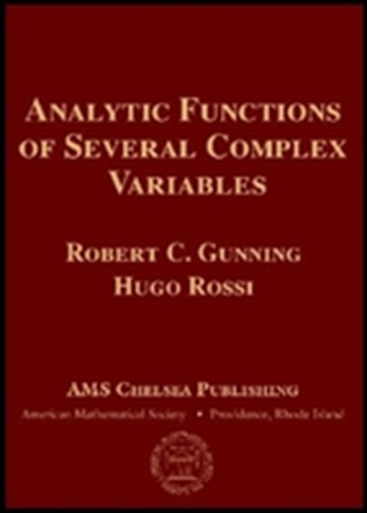 Analytic Functions of Several Complex Variables