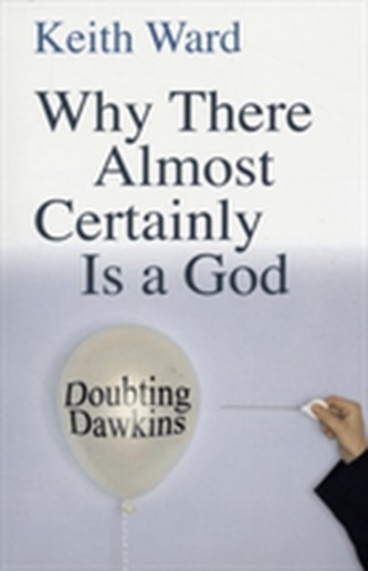 Why There Almost Certainly Is a God