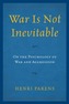 War Is Not Inevitable