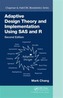 Adaptive Design Theory and Implementation Using SAS and R, Second Edition