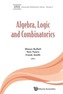 Algebra, Logic And Combinatorics